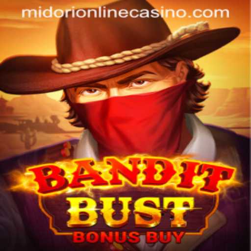Discover the Thrills of BanditBustBonusBuy